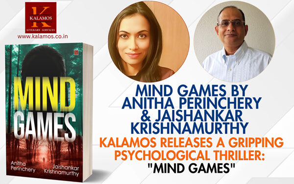 Kalamos releases a gripping Psychological Thriller: “Mind Games” By Jaishankar Krishnamurthy & Anitha Perinchery